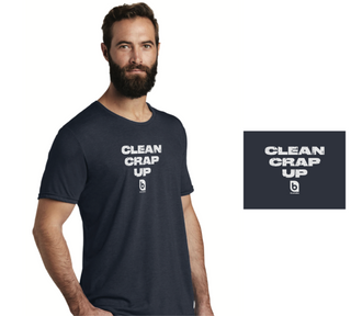 Clean Crap Up T-Shirt
